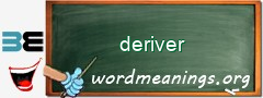WordMeaning blackboard for deriver